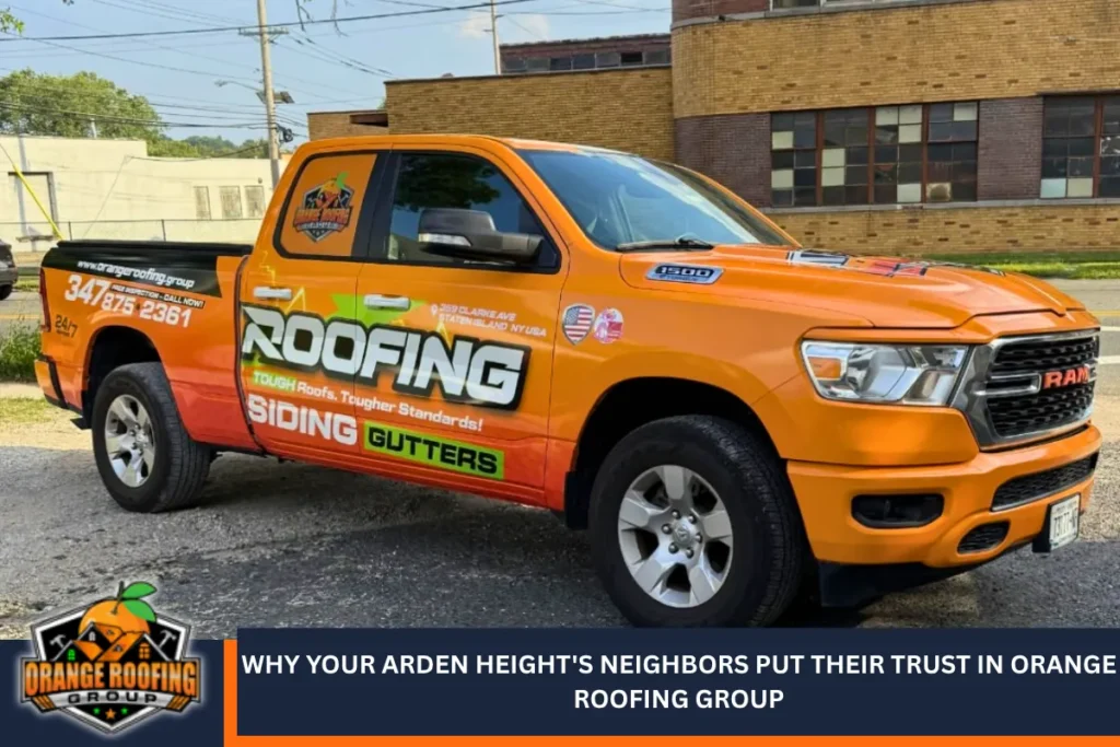 Why Your Arden Height's Neighbors Put Their Trust in Orange Roofing Group