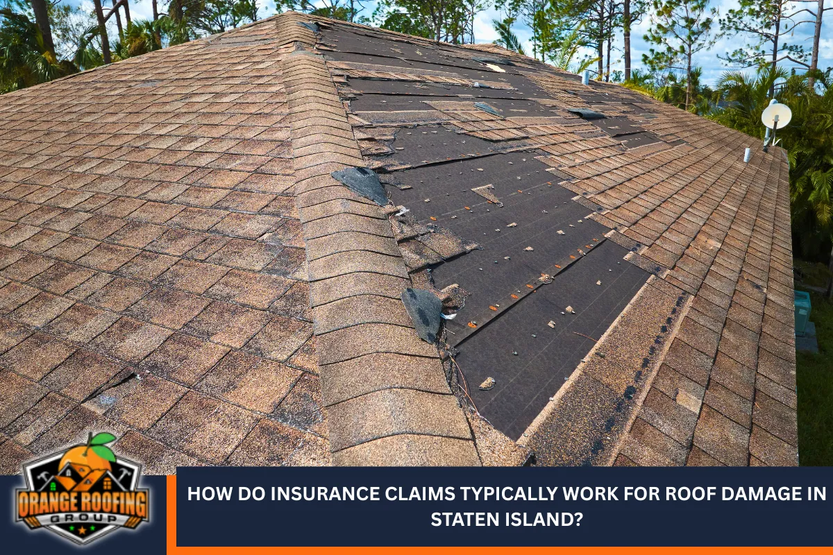 How do insurance claims typically work for roof damage in Staten Island?